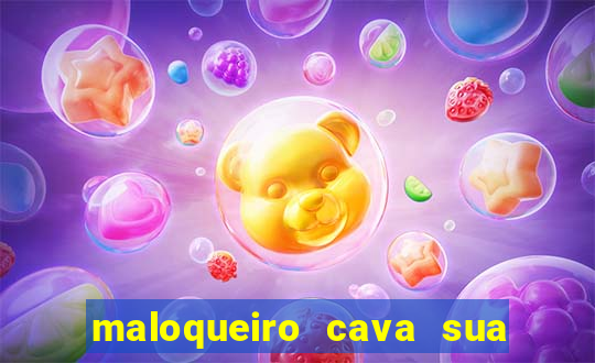 maloqueiro cava sua própria cova portal zacarias